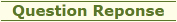 Question Reponse